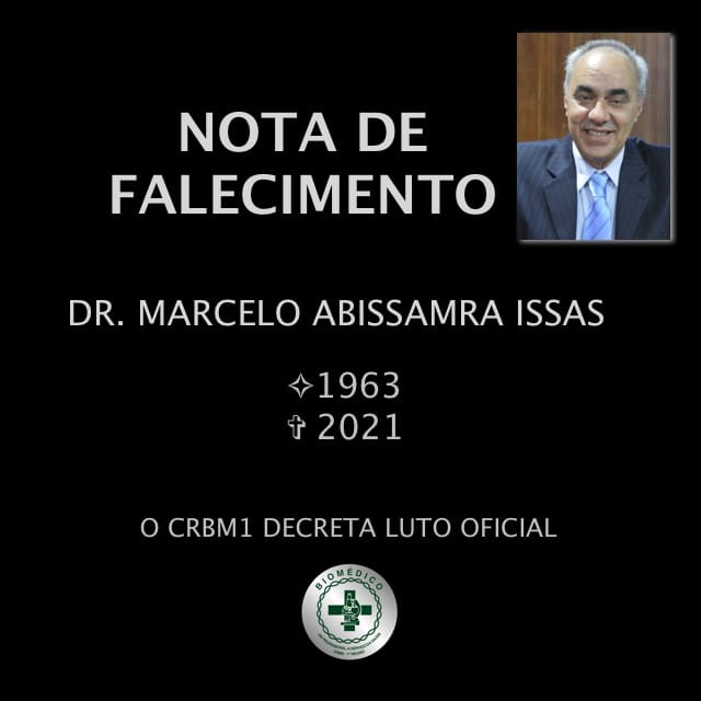 Faleceu hoje, 03 de maio, na capital paulista o Conselheiro CRBM1 Dr. Marcelo Abissamra Issas