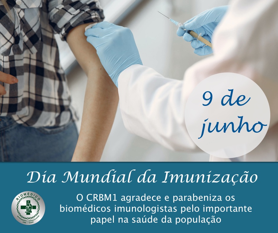 9 de Junho é comemorado o dia mundial da imunização – Parabéns a todos os profissionais biomédicos desta importante área de atuação.