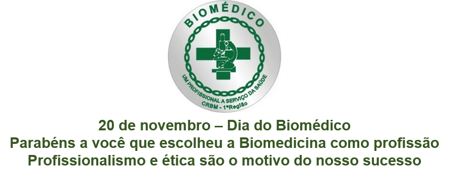20 de novembro, dia do Biomédico – temos muito a comemorar